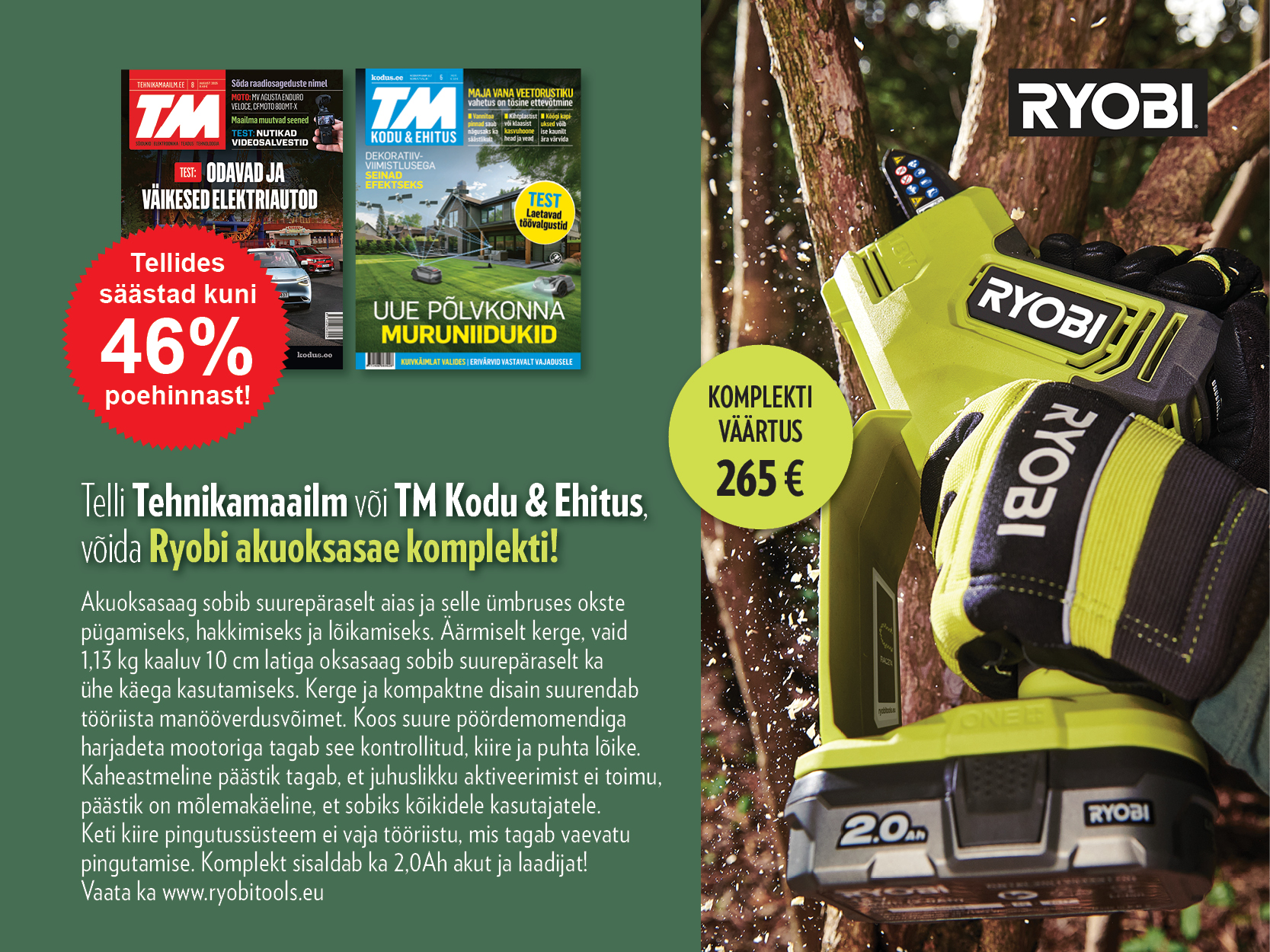 Telli Tehnikamaailm võ TM Kodu & Ehitus ja võida Ryobi akuoksasaag